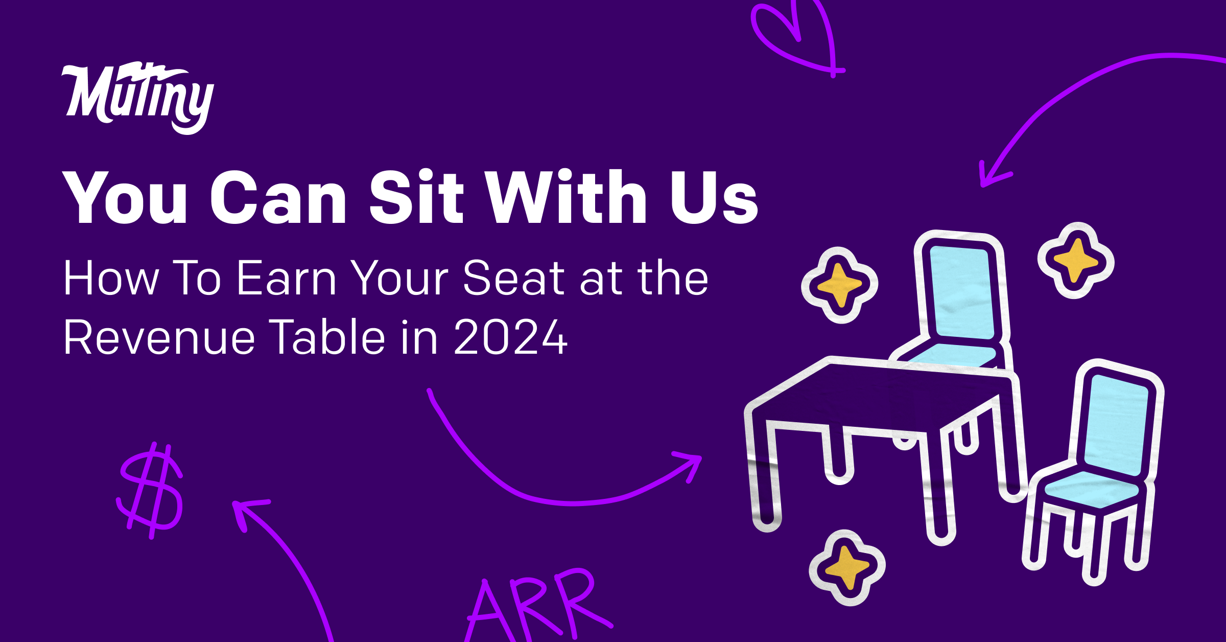 You Can Sit With Us: How To Earn Your Seat At The Revenue Table in 2024