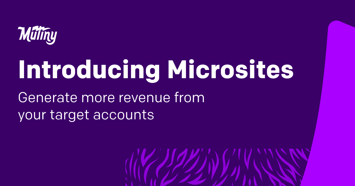 Introducing Microsites: Generate More Revenue From Your Target Accounts