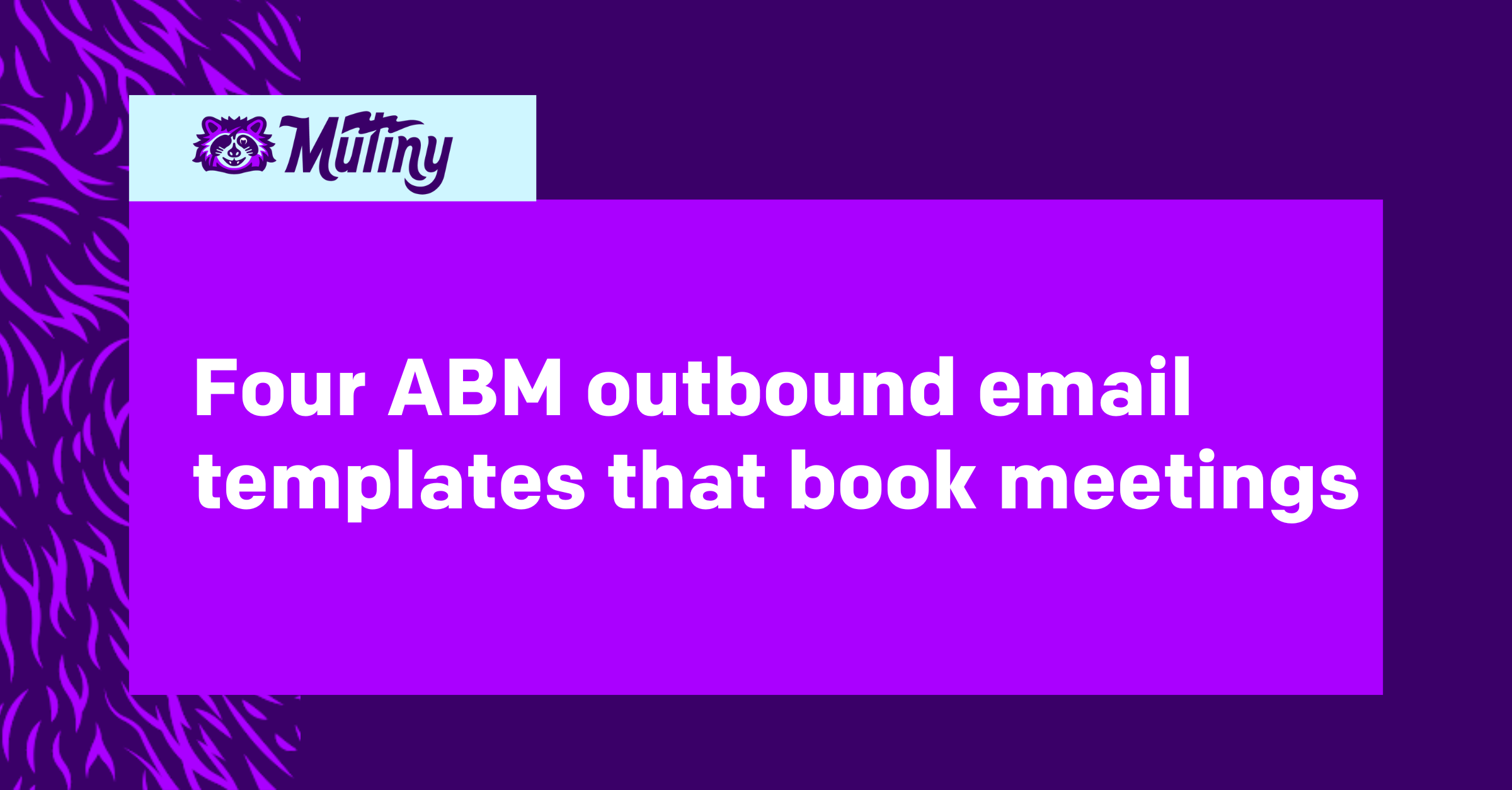 Four proven ABM outbound email templates that book meetings